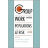 Group Work Population At Risk 2e P by Paul H. Ephross