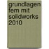 Grundlagen Fem Mit Solidworks 2010