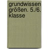 Grundwissen Größen. 5./6. Klasse by Marco Bettner