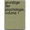 Grundzge Der Psychologie, Volume 1 door Hugo Mus terberg
