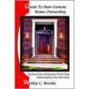 Guide To New Custom Home Ownership door Wesley C. Brooks