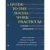 Guide to the Social Work Practicum door Gayle Rogers