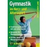 Gymnastik im Herz- und Alterssport door Ursula Wollring