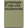 Gynkologie Fr Rzte Und Studierende door Wilhelm Nagel