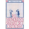 H.L. Mencken's Smart Set Criticism door William H. Nolte