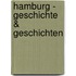 Hamburg - Geschichte & Geschichten