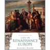 Handb Life In Renaissance Europe P door Sandra Sider