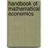 Handbook Of Mathematical Economics