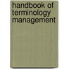 Handbook of Terminology Management door Onbekend