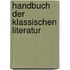 Handbuch Der Klassischen Literatur