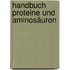 Handbuch Proteine und Aminosäuren