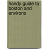 Handy Guide To Boston And Environs door Rand McNally