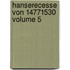 Hanserecesse Von 14771530 Volume 5