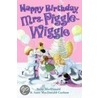 Happy Birthday, Mrs. Piggle-Wiggle door Betty MacDonald