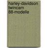 Harley-Davidson TwinCam 88-Modelle door Alan Ahlstrand