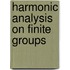 Harmonic Analysis On Finite Groups