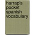 Harrap's Pocket Spanish Vocabulary