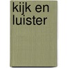 Kijk en luister
