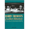 Harry Truman's Excellent Adventure by Matthew Algeo