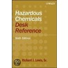 Hazardous Chemicals Desk Reference door Richard J. Lewis