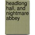 Headlong Hall, And Nightmare Abbey