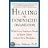 Healing The Downsized Organisation