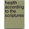 Health According To The Scriptures door Paul Nison