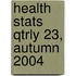 Health Stats Qtrly 23, Autumn 2004