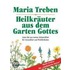 Heilkräuter aus dem Garten Gottes
