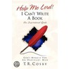 Help Me Lord! I Can't Write a Book door T.R. Cosby