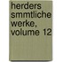 Herders Smmtliche Werke, Volume 12