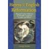 Heresy and the English Reformation by Georgi Vasilev