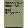 Herodotean Narrative and Discourse door Mabel Lang