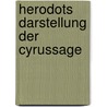 Herodots Darstellung Der Cyrussage door Rudolf Schubert