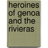 Heroines Of Genoa And The Rivieras