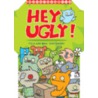 Hey Ugly! Fold and Mail Stationery door Sun-Min Kim
