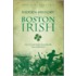 Hidden History of the Boston Irish