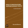 High Temperature Superconductivity by Gerald Burns