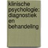 Klinische psychologie: diagnostiek en behandeling