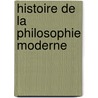 Histoire de La Philosophie Moderne door Heinrich Ritter