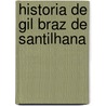 Historia de Gil Braz de Santilhana door Alain Rene le Sage