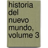 Historia del Nuevo Mundo, Volume 3 by Marcos Jimnez De La Espada