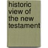 Historic View of the New Testament