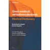 Groot medisch vertaalwoordenboek Medical dictionary door P. Reuter