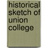 Historical Sketch Of Union College