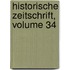 Historische Zeitschrift, Volume 34