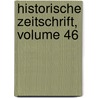 Historische Zeitschrift, Volume 46 door Heinrich Von Sybel