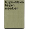 Hulpmiddelen helpen meedoen door M. Verdonschot