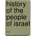 History Of The People Of Israel ..
