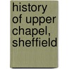 History Of Upper Chapel, Sheffield door John Edmondson Manning